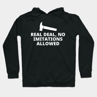 Real Deal No Imitations Allowed Hoodie